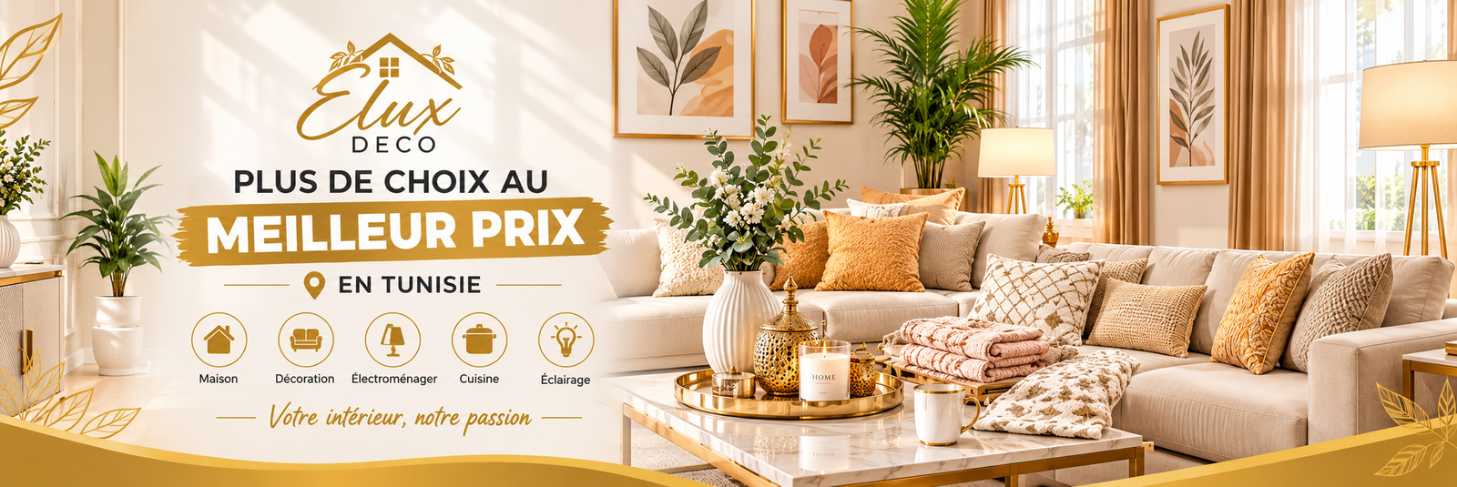 Elux Déco : plus de choix au meilleur prix en Tunisie